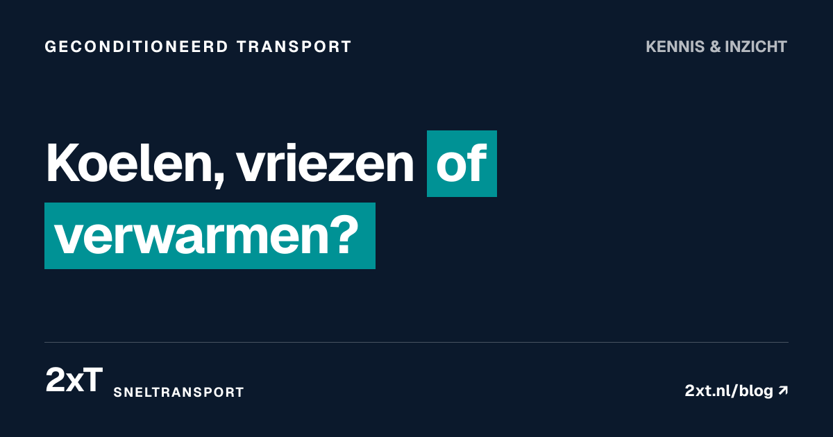 Koelen, vriezen of verwarmen?